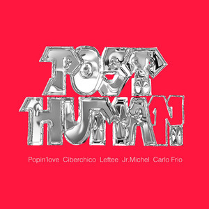 Post Human (Explicit)