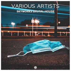 Skyworks Brutal House (Explicit)