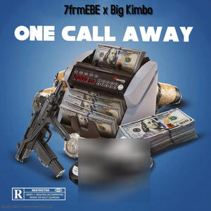 One Call Away (feat. Big Kimbo) (Explicit)