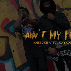 Ain't My Kind (feat. Jayking) [Explicit]