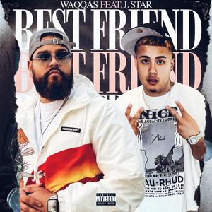 Best Friend (feat. J.Star) (Explicit)