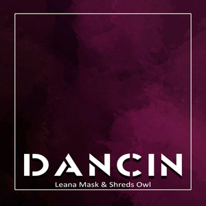 Dancin