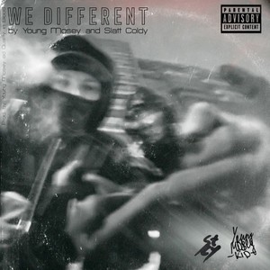 We Different (Prod. By Young Mosey, Slatt Coldy)