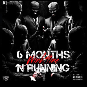 6 Months nd Running (Explicit)