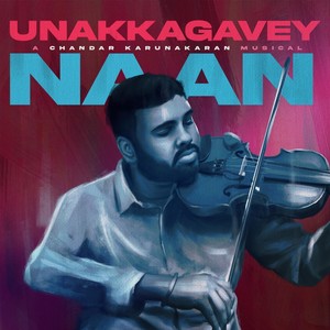 Unakkagavey Naan(feat. Shreekanth J & Haripriya)