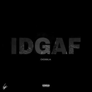 IDGAF (Explicit)