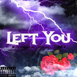 Left You (Explicit)