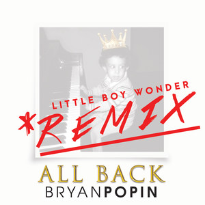 All Back (Little Boy Wonder Remix)