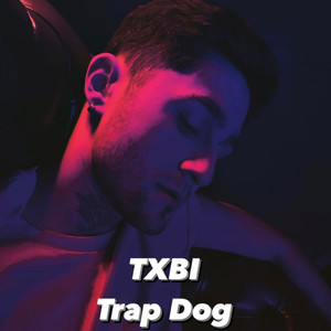 Trap Dog (Explicit)