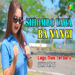 Sihombo Yawa Ba Nangi (Dangdut)