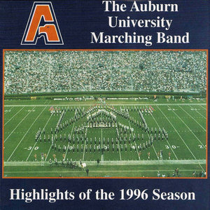 Auburn University Marching Band-Highlights of the 1996 Season