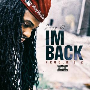 Im Back (Freestyle) (feat. Jayy R) [Explicit]