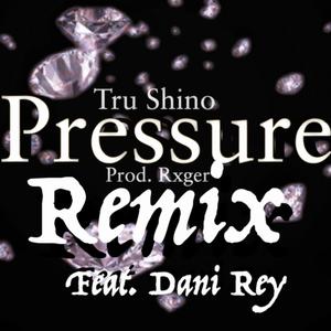 Pressure (feat. Dani Rey) (Remix|Radio Edit)