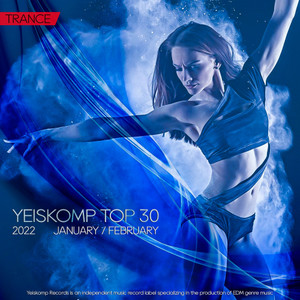 Yeiskomp TOP 30 Trance January / February 2022