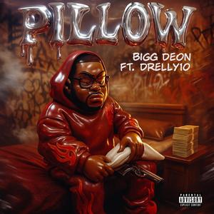 Pillow (feat. Drelly10) (Explicit)