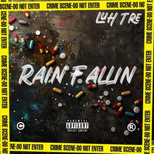 Rain Fallin (Explicit)