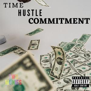 Time Hustle Commitment (Explicit)