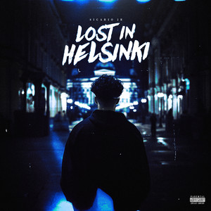 LOST IN HELSINKI (Explicit)