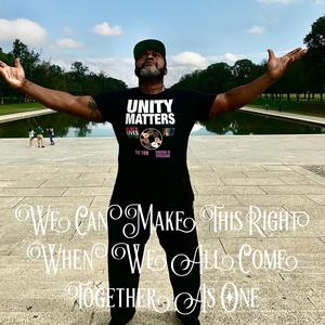 We Can Make This Right(When We All Come Together As One)