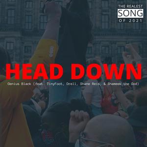 Head Down(feat. TinyFoot, Drell, Shane Reis & Shameek the God) (Explicit)