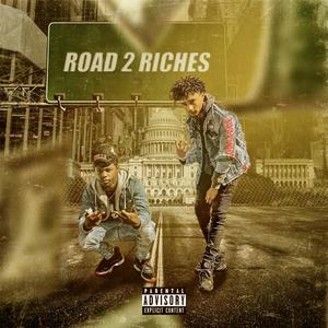 Road 2 Riches (Explicit)