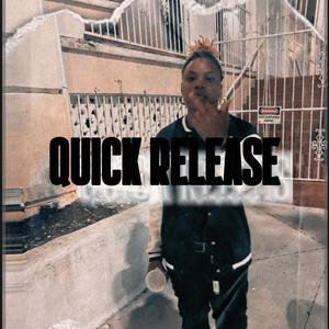 QUICK RELEASE (Explicit)