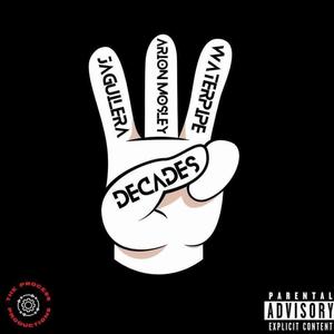 Decades (feat. Arion Mosley & Jaguilera) (Explicit)