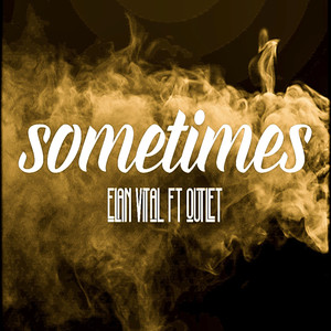 Sometimes (Explicit)