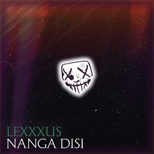 Lexxxus Nanga Disi (Explicit)