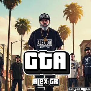 GTA (feat. Alex Gr) (Explicit)