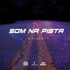 Som na Pista (Mixtape) (Explicit)