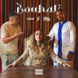 Bouhali (feat. Leck) [Explicit]