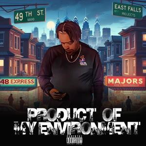 Product Of My Environment (Explicit)