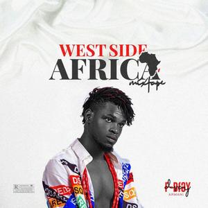 West Side Africa Mixtape (Explicit)