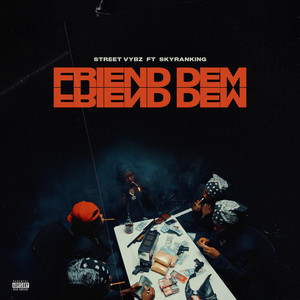 Friend Dem (Explicit)
