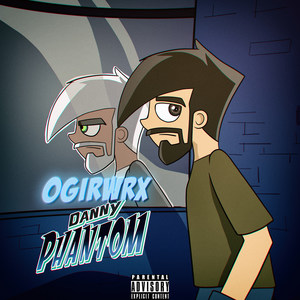 Danny Phantom (Explicit)