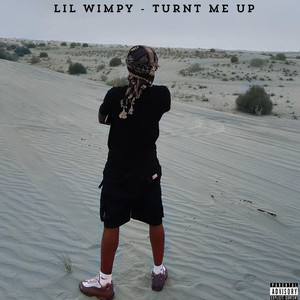 Turnt Me Up (Explicit)