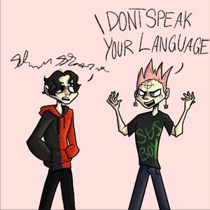 I DON'T SPEAK YOUR LANGUAGE(feat. PestoTrip) (Explicit)