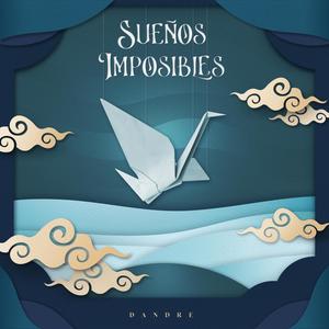 Sueños Imposibles