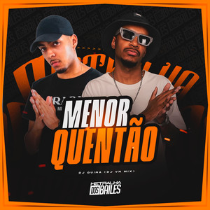 DJ Guina - Menor Quentão (Explicit)