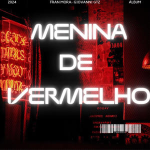 MENINA DE VERMELHO (FRANK MORAN- GIOVANNI GTZ Remix)