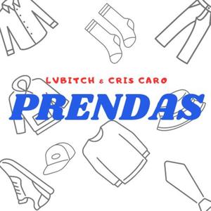 PRENDAS (feat. Lv***** & Cris Caro) (Explicit)