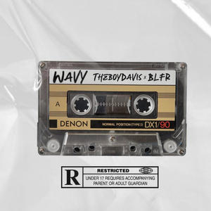 Wavy (feat. BLFR) (Explicit)
