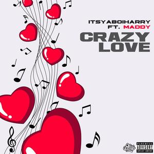 Crazy Love(feat. Maddy)