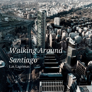 Walking Around Santiago
