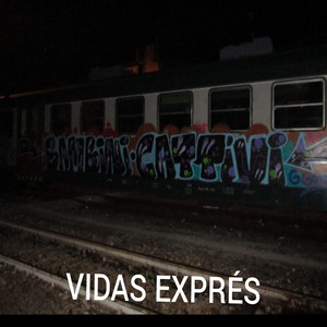 Vida Exprés (Explicit)