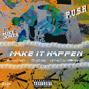 Make it Happen (feat. Mike Jones) (Explicit)