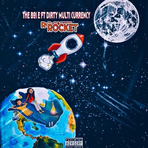 Rocket (feat. The Boy E) [Explicit]