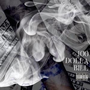 100 Dolla Bill (Explicit)