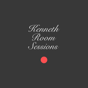 Kenneth Room Sessions